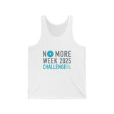 NO MORE Week 2025 Challenge - Unisex Tank